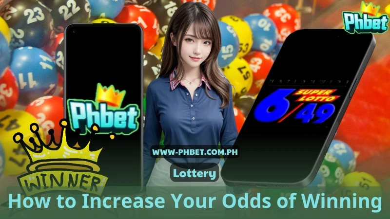 How to Increase Your Odds of Winning