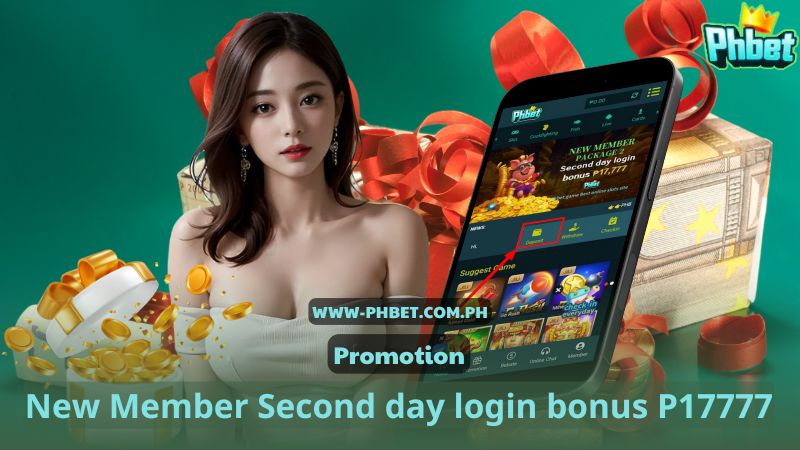 New Member Second day login bonus P17777 at PHBET