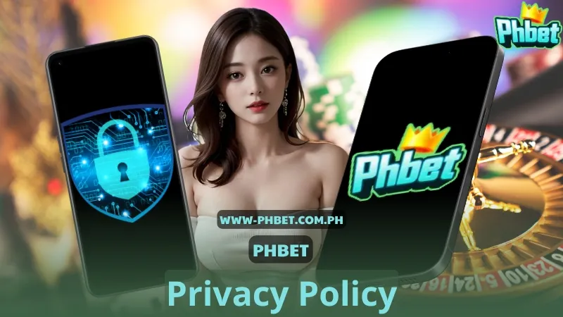 PHBET Privacy Policy